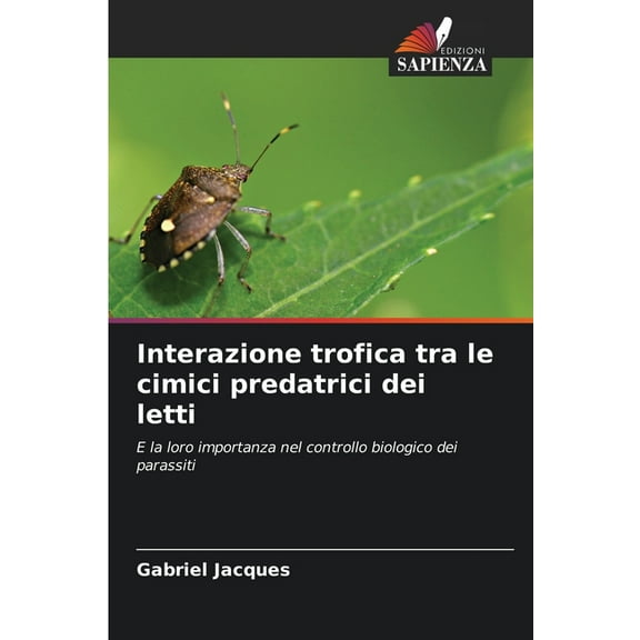 Interazione trofica tra le cimici predatrici dei letti, (Paperback)
