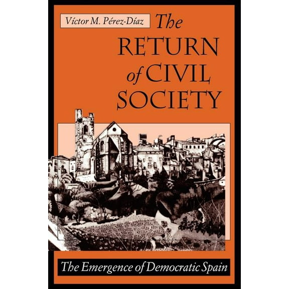 The Return of Civil Society (Paperback)