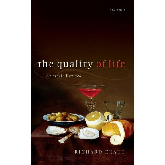 Quality of Life: Aristotle Revised, (Hardcover)