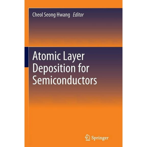 Atomic Layer Deposition For Semiconductors Softcover reprint of the original 1st ed. 2014