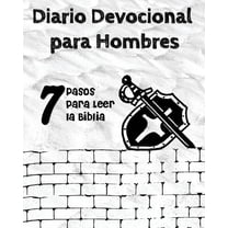 Diario Devocional para Hombres: 7 Pasos para Leer la Biblia, (Paperback)