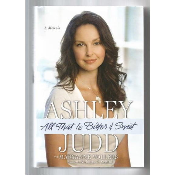 Pre-Owned All That Is Bitter & Sweet: A Memoir (Hardcover) 034552361X 9780345523617