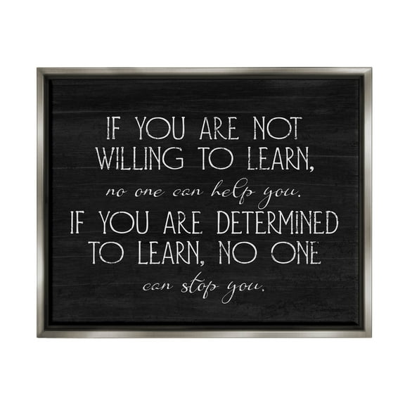 Stupell Industries Determined To Learn Motivational Graphic Art Luster Gray Floating Framed Canvas Print Wall Art, Design by Lil' Rue