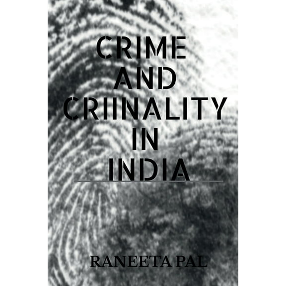 Crime and Criminality in India, (Paperback)