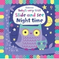 thumbnail image 1 of Pre-Owned Baby's Very First Slide and See Night Time (Hardcover) 1474939627 9781474939621, 1 of 1