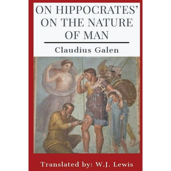 On Hippocrates' On the Nature of Man, (Paperback)