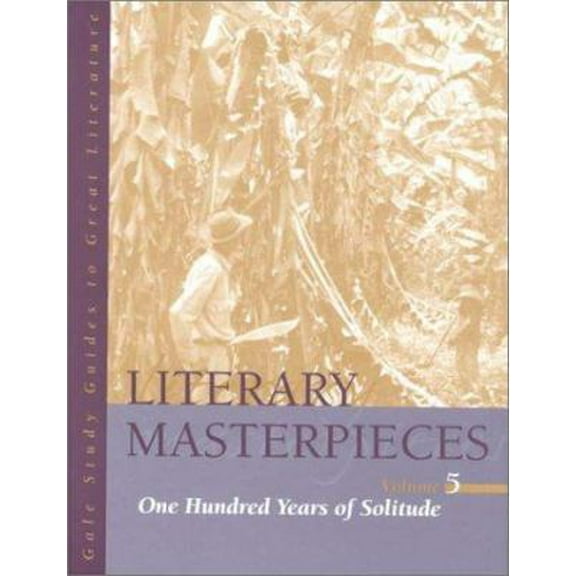 Pre-Owned Literary Masterpieces: One Hundred Years of Solitude (Hardcover) 0787639710 9780787639716