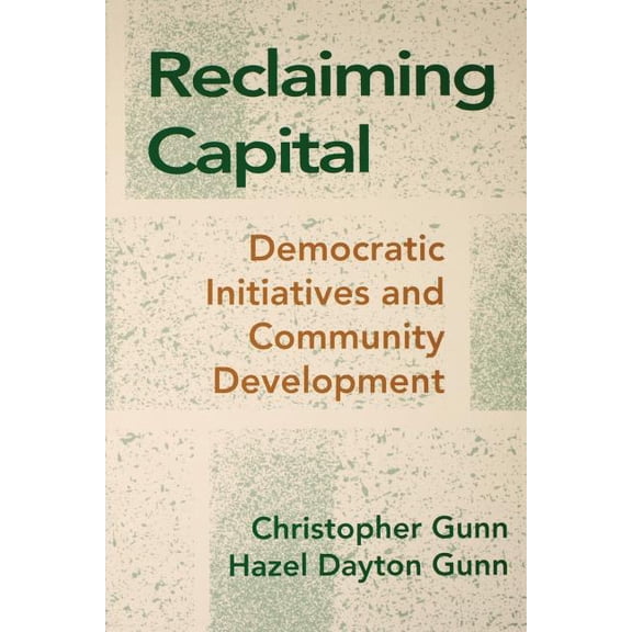 Reclaiming Capital, (Paperback)