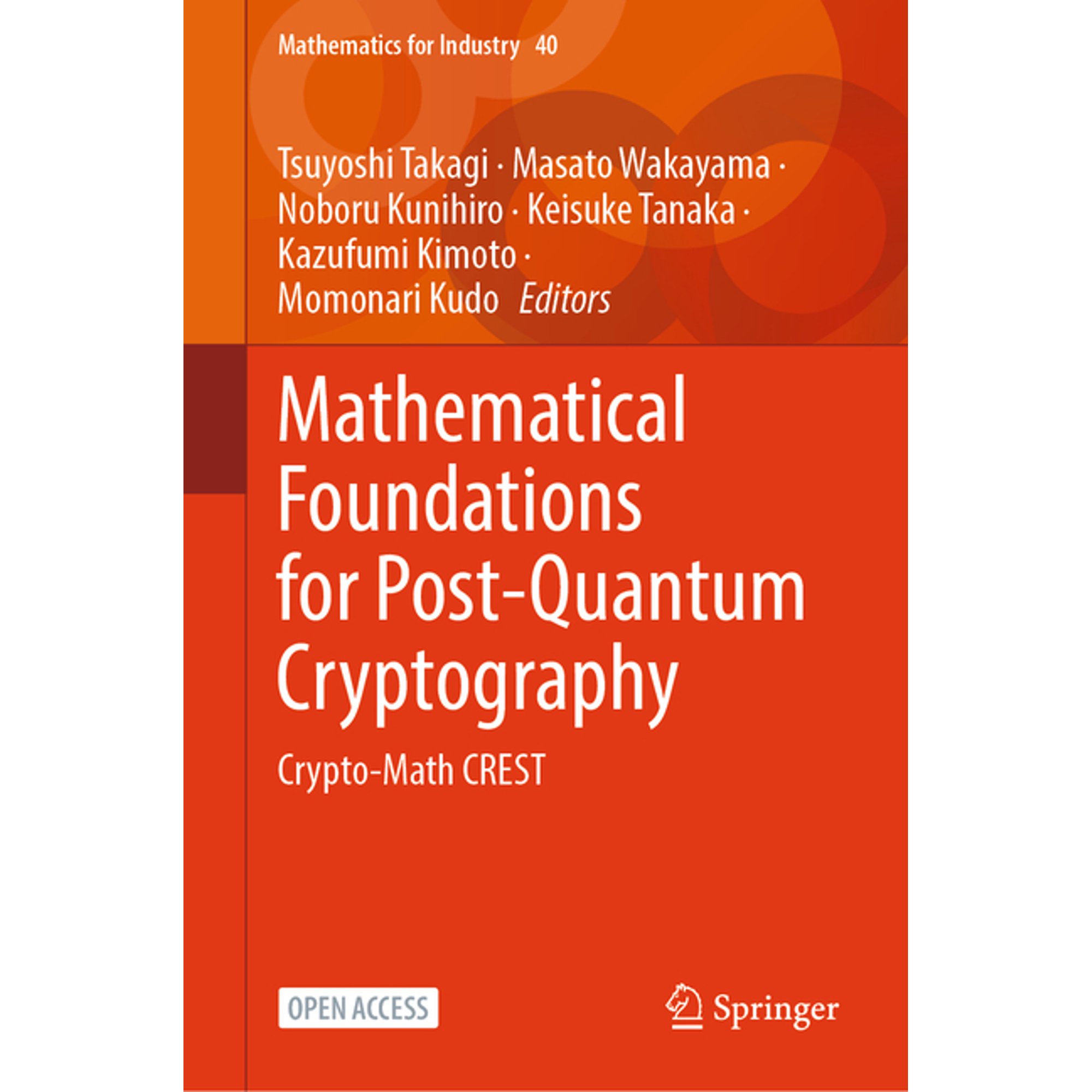 Mathematics for Industry Mathematical Foundations for Post-Quantum Cryptography: Crypto-Math Crest Book 40 (Hardcover)