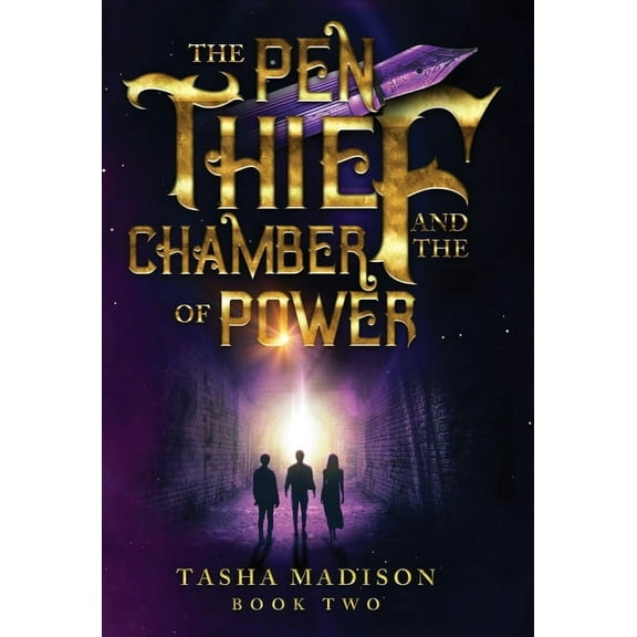 The Pen Thief The Pen Thief and the Chamber of Power, Book 2, (Hardcover)