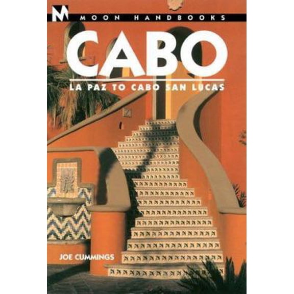 Pre-Owned Cabo: La Paz to Cabo San Lucas (Moon Handbooks) (Cabo Handbook, 3rd ed) (Paperback) 1566912075 9781566912075