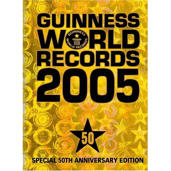 Guinness World Records 2005: Special 50th Anniversary Edition