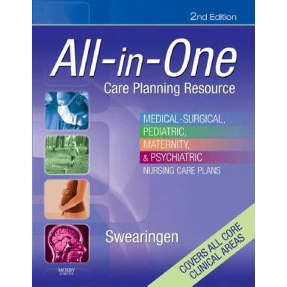Pre-Owned All-in-One Care Planning Resource: Medical-Surgical, Pediatric, Maternity, and Psychiatric Nursing Care Plans (All-In-One Care Planning Resource: Med... (Paperback) 0323044166 9780323044165