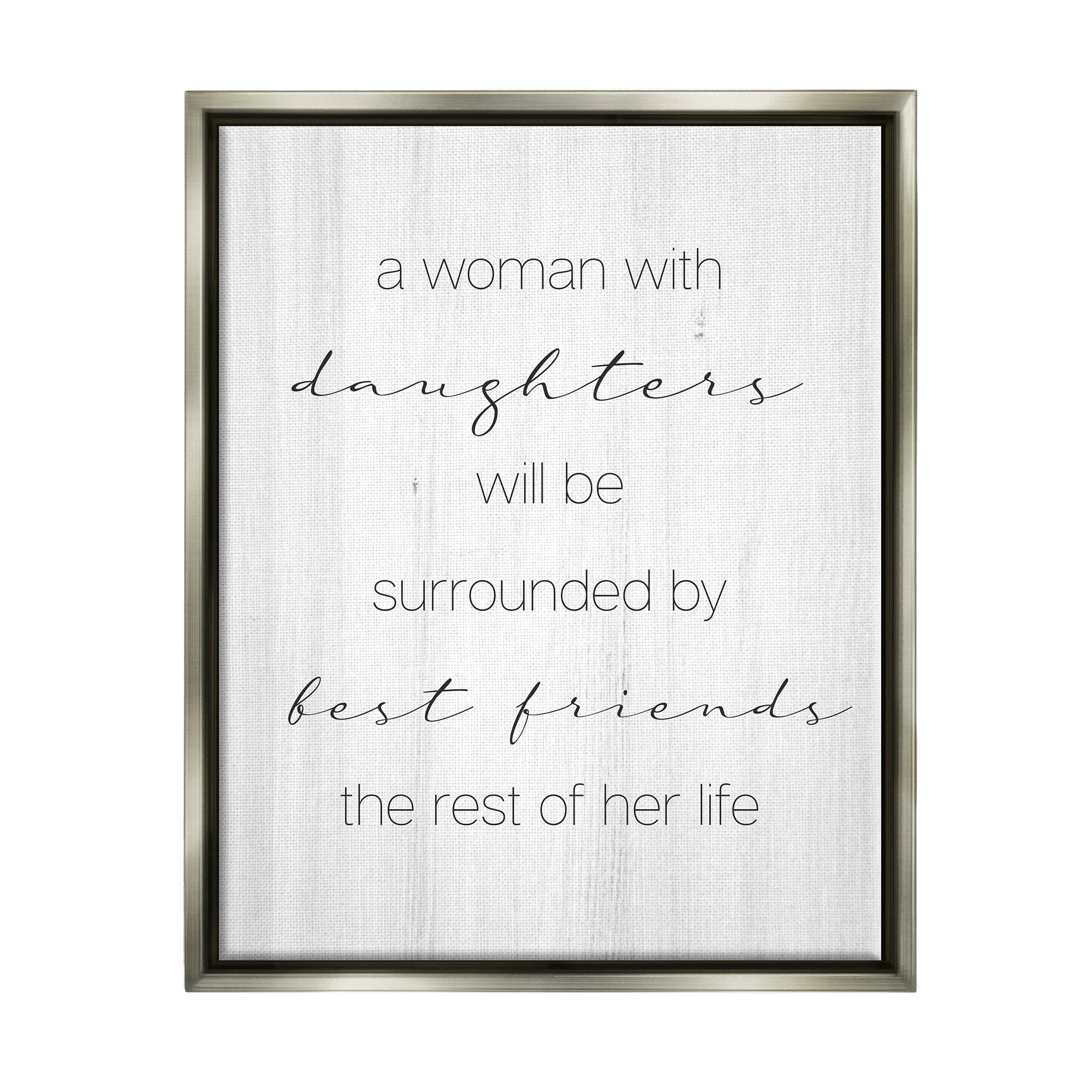 Stupell Industries Best Friend Daughters Birch Pattern Typography Phrase Graphic Art Luster Gray Floating Framed Canvas Print Wall Art, Design by Daphne Polselli