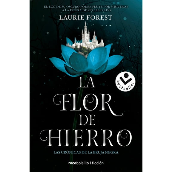 Las CrÃ³nicas de la Bruja Negra / The Bla La Flor de Hierro/ The Iron Flower, (Paperback)