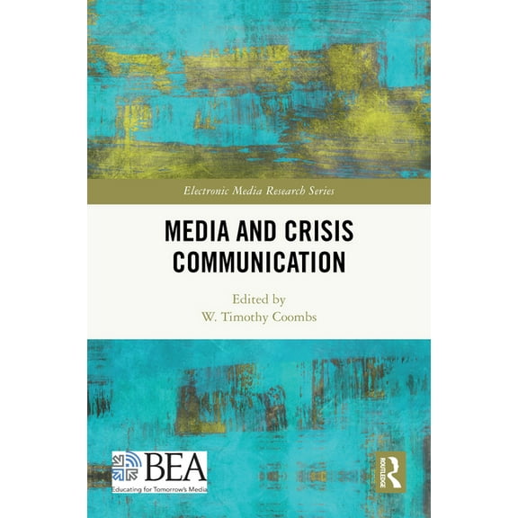 Electronic Media Research Media and Crisis Communication, (Hardcover)