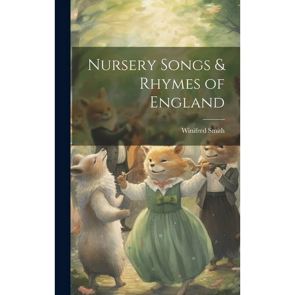 Nursery Songs & Rhymes of England (Hardcover)