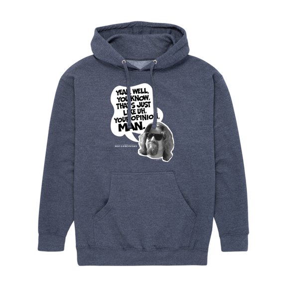 The Big Lebowski - That's Just Like Uh, Your Opinion - Men's Pullover Hooded Fleece Sweatshirt