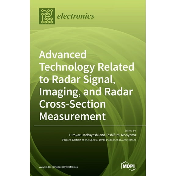 Advanced Technology Related to Radar Signal, Imaging, and Radar Cross- Section Measurement, (Hardcover)