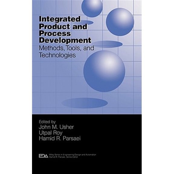 Pre-Owned Engineering Design and Automation Integrated Product and Process Development: Methods, Tools, and Technologies, Book 6, (Hardcover)