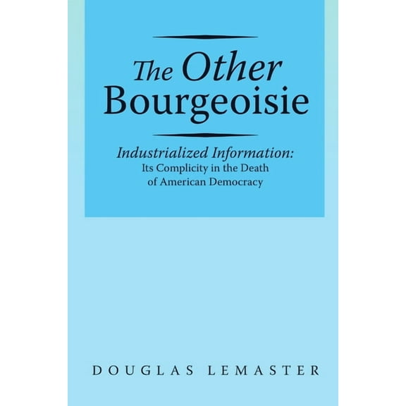 The Other Bourgeoisie (Paperback)