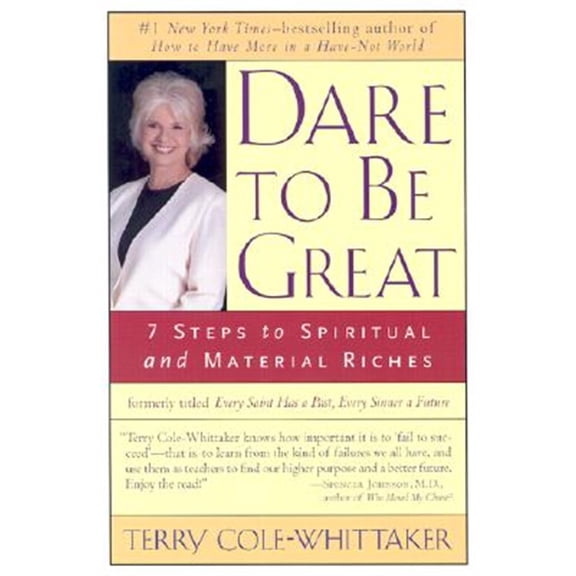 Pre-Owned Dare to Be Great: 7 Steps to Spiritual and Material Riches (Paperback) 1585422711 9781585422715