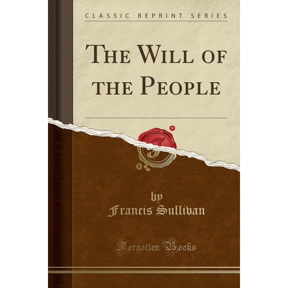 The Will of the People (Classic Reprint) (Paperback)