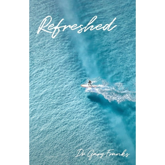 Refreshed, (Paperback)