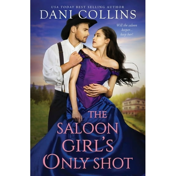 The Saloon Girl's Only Shot, (Paperback)