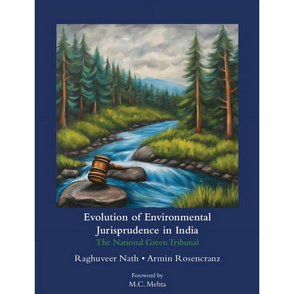 Evolution of Environmental Jurisprudence in India, (Hardcover)