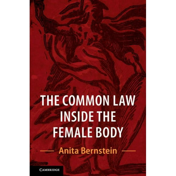 The Common Law Inside the Female Body, (Paperback)