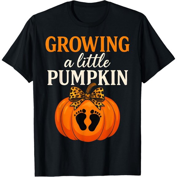 Growing A Little Pumpkin Thanksgiving Pregnancy Happy T-Shirt