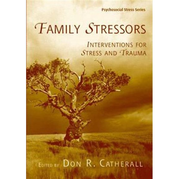 Pre-Owned Family Stressors: Interventions for Stress and Trauma (Psychosocial Stress Series) Paperback