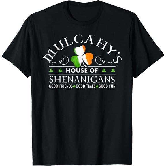 Mulcahy Shirt House of Shenanigans St Patricks Day T-Shirt Shirts