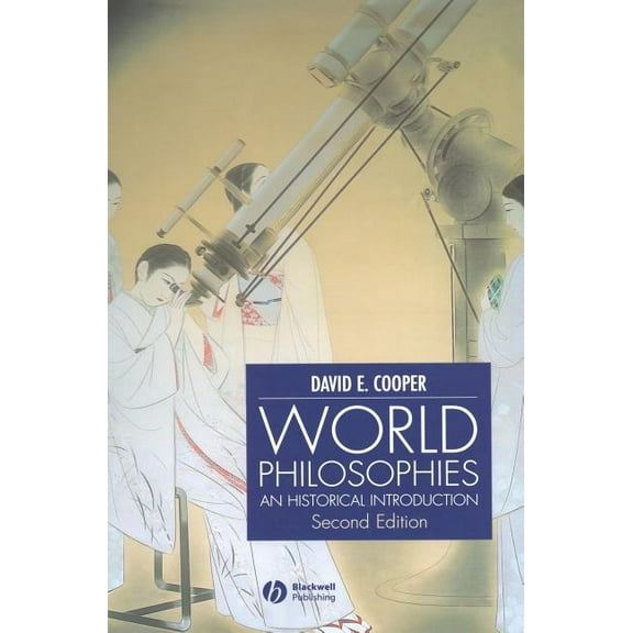World Philosophies: A Historical Introduction (Hardcover)