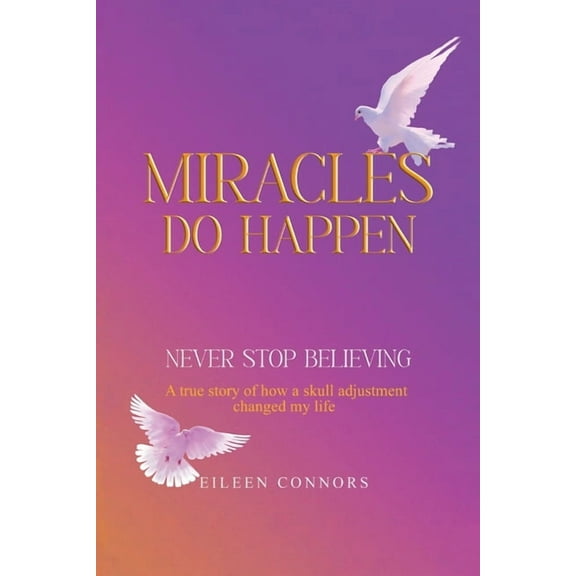 Miracles Do Happen, (Paperback)