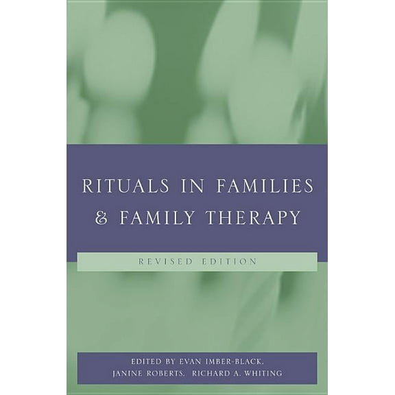 Rituals in Families and Family Therapy, (Paperback)