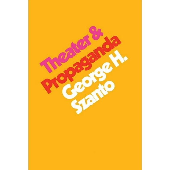 Theater & Propaganda (Paperback)