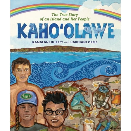 Kahoʻolawe: The True Story of an Island and Her People, (Hardcover)
