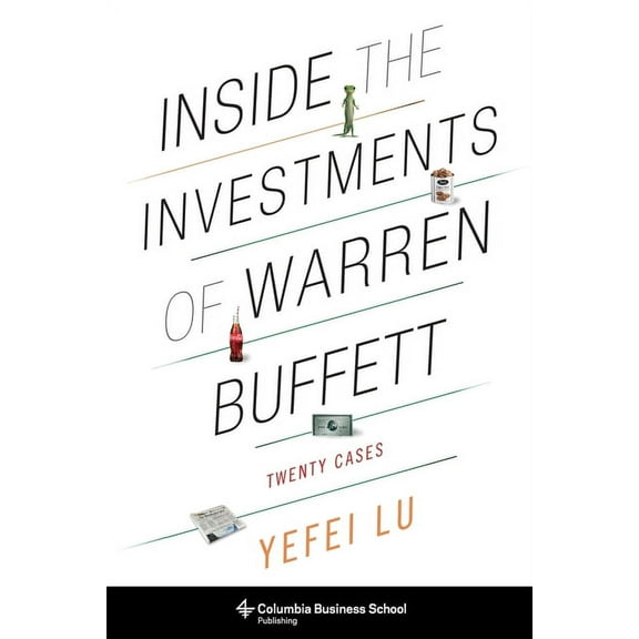 Columbia Business School Publishing Inside the Investments of Warren Buffett: Twenty Cases, (Hardcover)