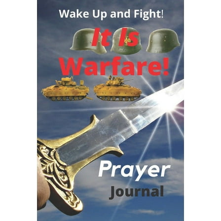 Wake Up and Fight! It Is Warfare (Paperback)