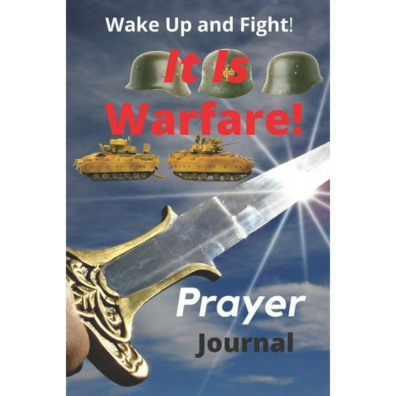Wake Up and Fight! It Is Warfare (Paperback)