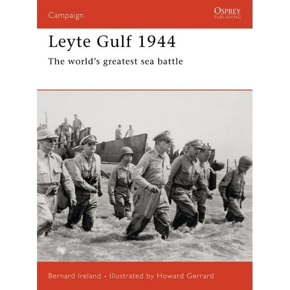 Campaign: Leyte Gulf 1944 : The worlds greatest sea battle (Paperback)
