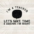 thumbnail image 3 of Reed, Tara 15x15 Black Modern Framed Museum Art Print Titled - Teacher Truths I-Assume Im Right, 3 of 5