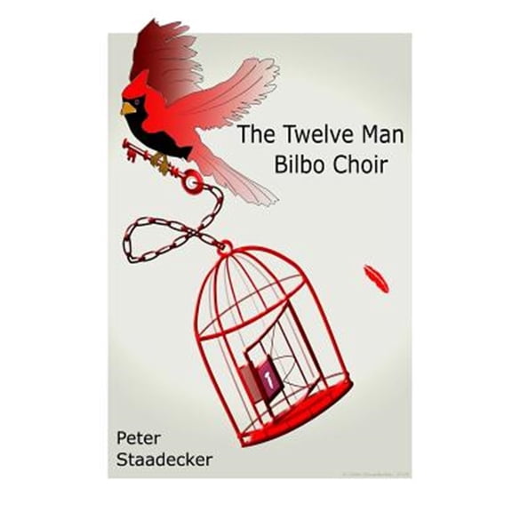 Pre-Owned The Twelve Man Bilbo Choir (Paperback) by Peter Staadecker