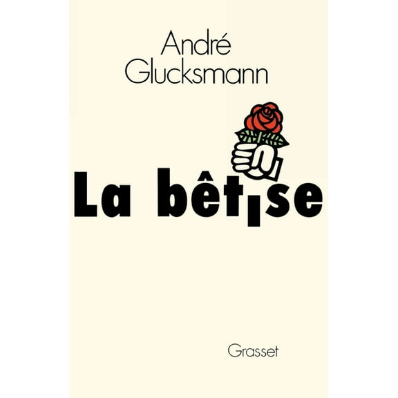 La bêtise, (Paperback)