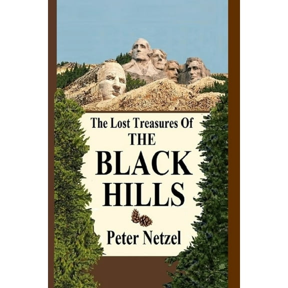 The Lost Treasures Of The Black Hills (Paperback)