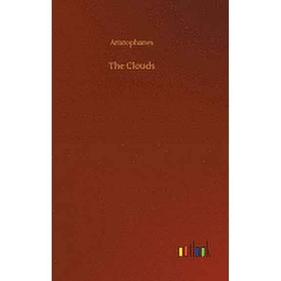 The Clouds (Hardcover) by Aristophanes