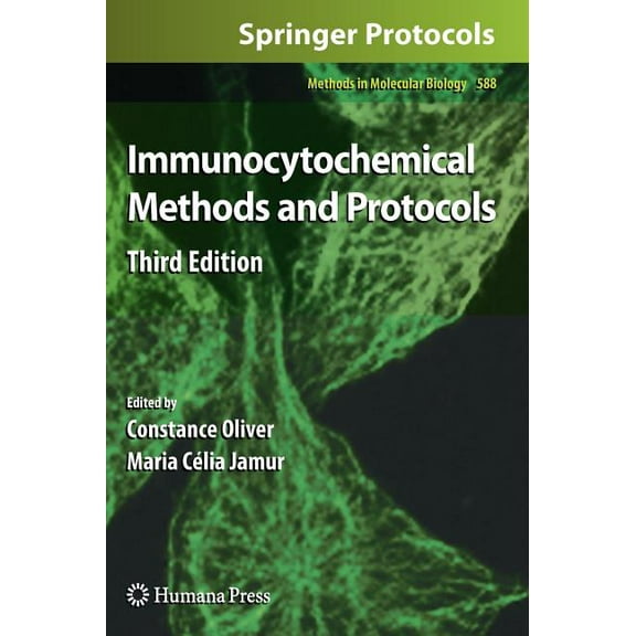 Methods in Molecular Biology Immunocytochemical Methods and Protocols, Book 588, (Hardcover)