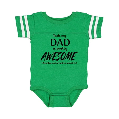 

Inktastic Yeah My Dad is Pretty Awesome and I m Not Afraid to Admit It Gift Baby Boy or Baby Girl Bodysuit